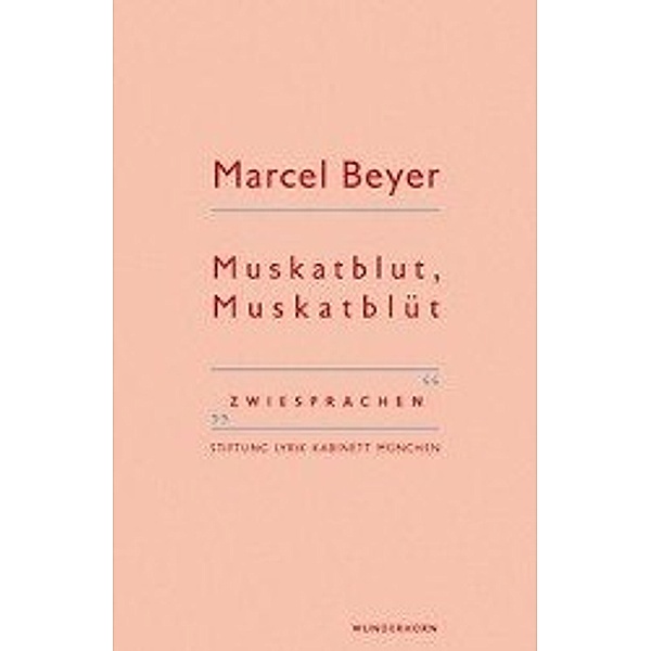 Muskatblut, Muskatblüt, Marcel Beyer