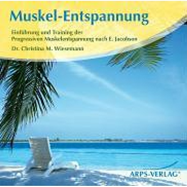 Muskel-Entspannung, 1 Audio-CD, Christina M. Wiesemann
