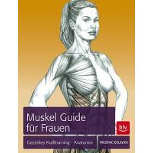 Muskel-Guide speziell für Frauen, Frédéric Delavier