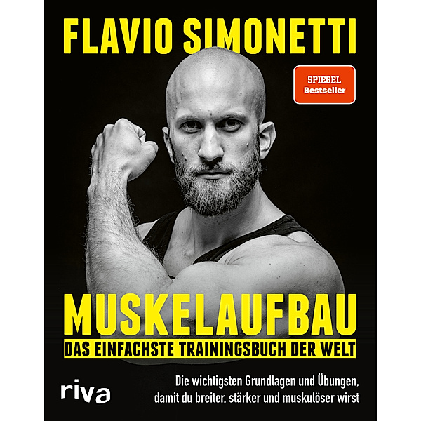 Muskelaufbau - Das einfachste Trainingsbuch der Welt, Flavio Simonetti