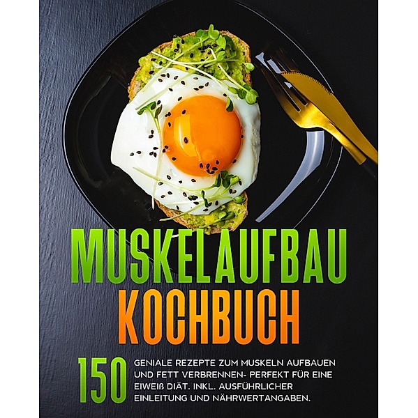 Muskelaufbau Kochbuch, Fabian König