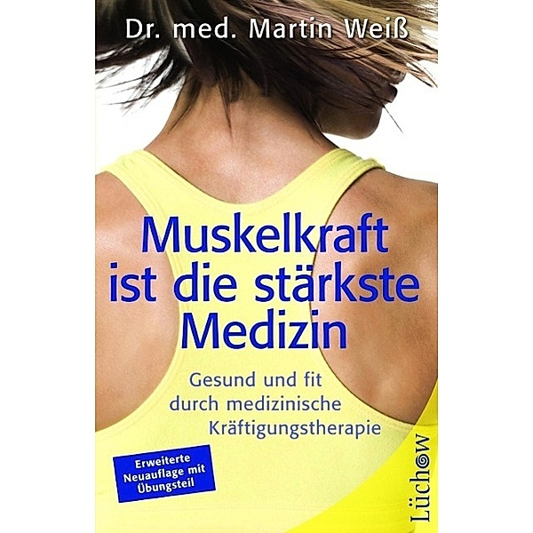 Muskelkraft ist die stärkste Medizin, Martin Weiß