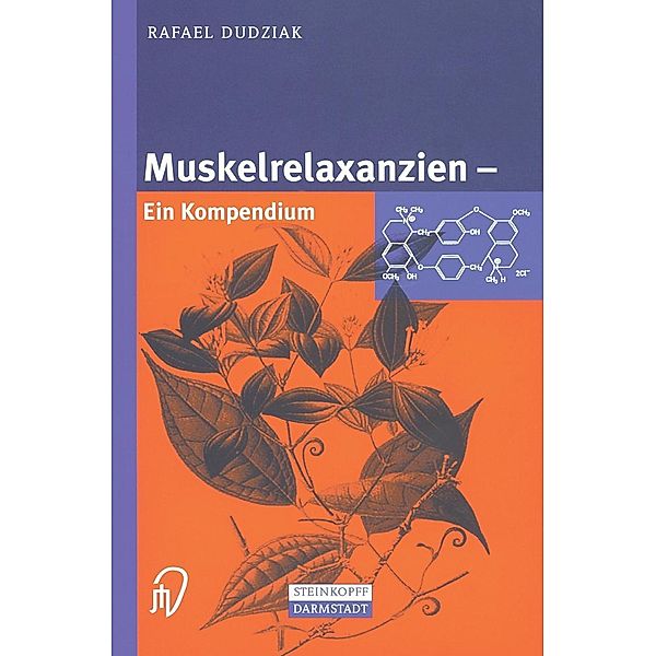 Muskelrelaxanzien, Rafael Dudziak
