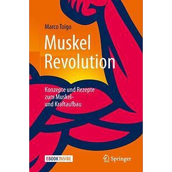 MuskelRevolution, m. 1 Buch, m. 1 E-Book, Marco Toigo