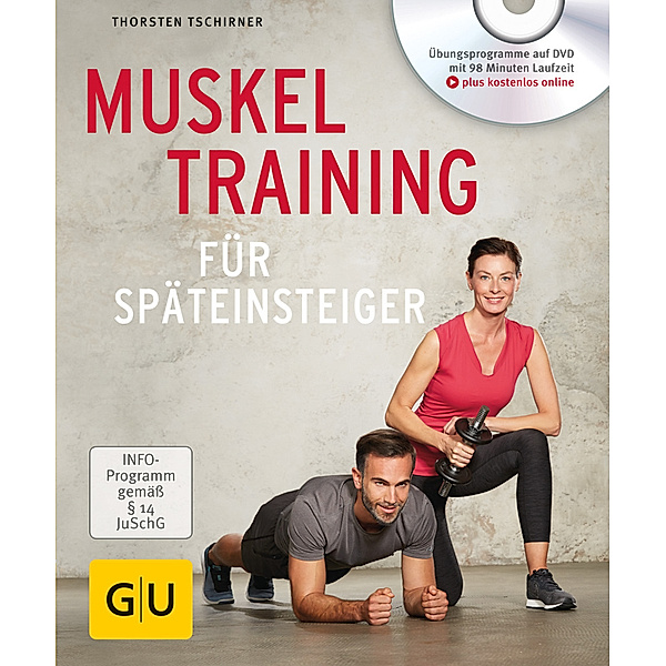 Muskeltraining für Späteinsteiger, m. DVD, Thorsten Tschirner