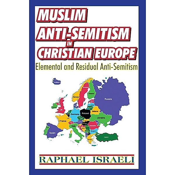 Muslim Anti-Semitism in Christian Europe