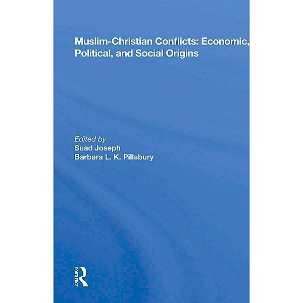 Muslim-christian Conflicts, Suad Joseph