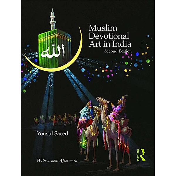 Muslim Devotional Art in India, Yousuf Saeed