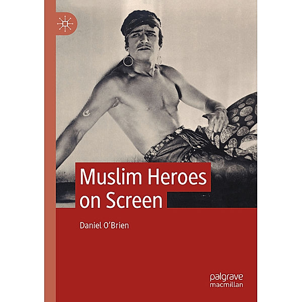 Muslim Heroes on Screen, Daniel O'Brien