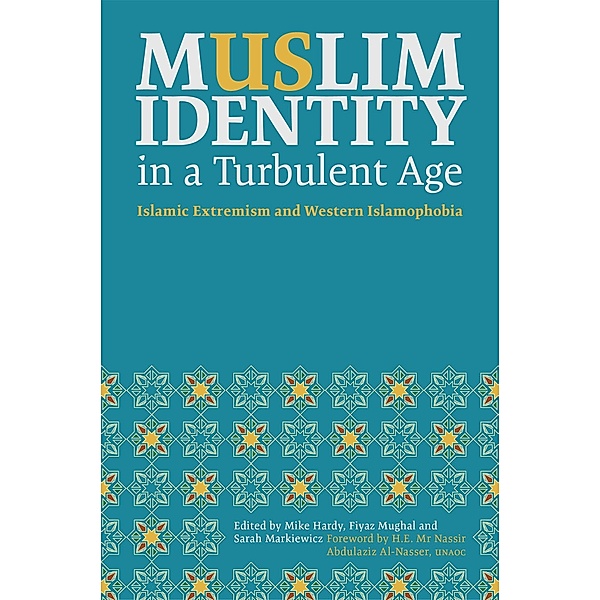 Muslim Identity in a Turbulent Age