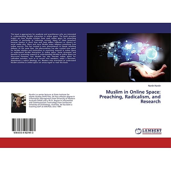 Muslim in Online Space: Preaching, Radicalism, and Research, Nurdin Nurdin