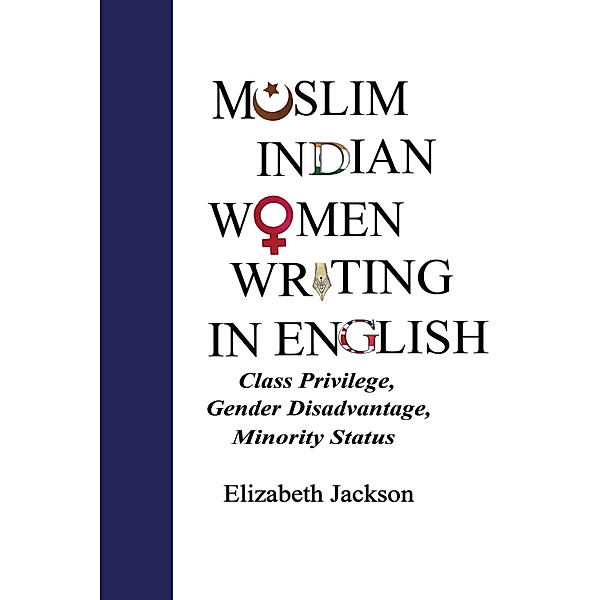 Muslim Indian Women Writing in English, Jackson Elizabeth Jackson