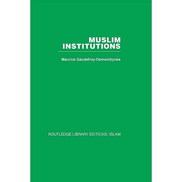 Muslim Institutions, Maurice Gaudefroy-Demombynes