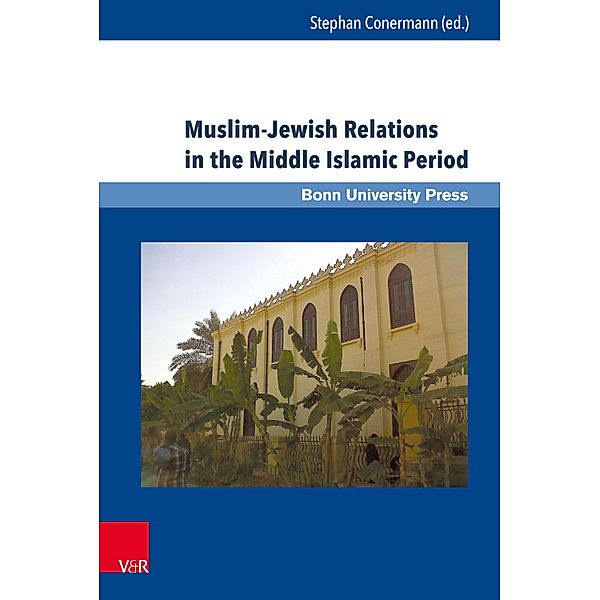 Muslim-Jewish Relations in the Middle Islamic Period / Mamluk Studies