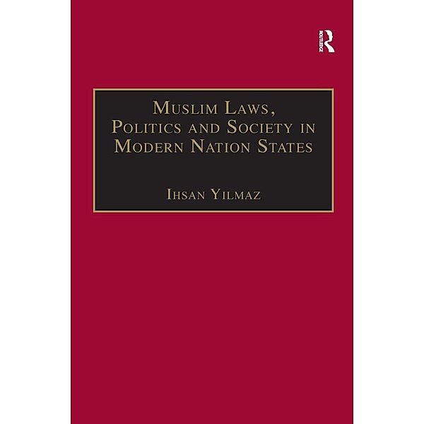 Muslim Laws, Politics and Society in Modern Nation States, Ihsan Yilmaz
