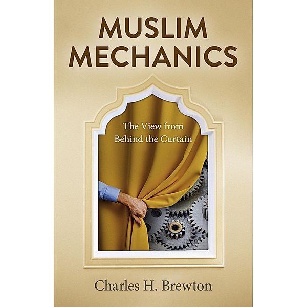 Muslim Mechanics, Charles H. Brewton