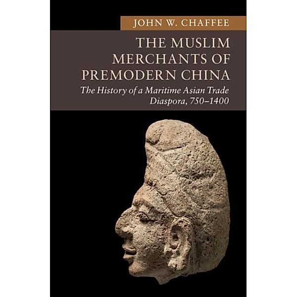 Muslim Merchants of Premodern China, John W. Chaffee