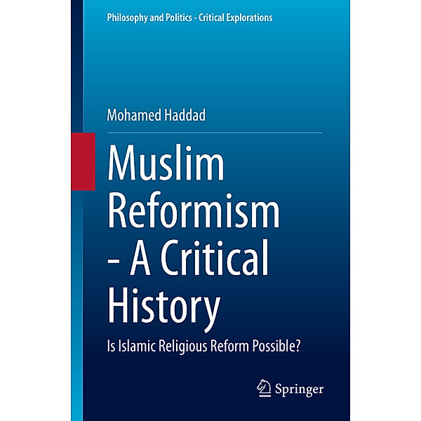 Muslim Reformism - A Critical History, Mohamed Haddad