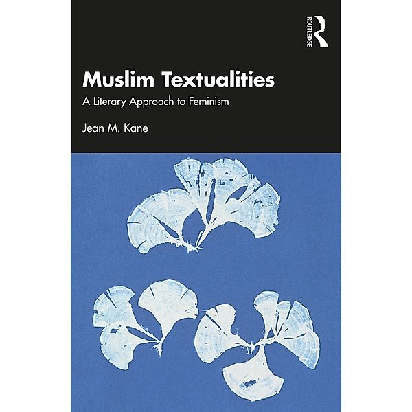Muslim Textualities, Jean M. Kane