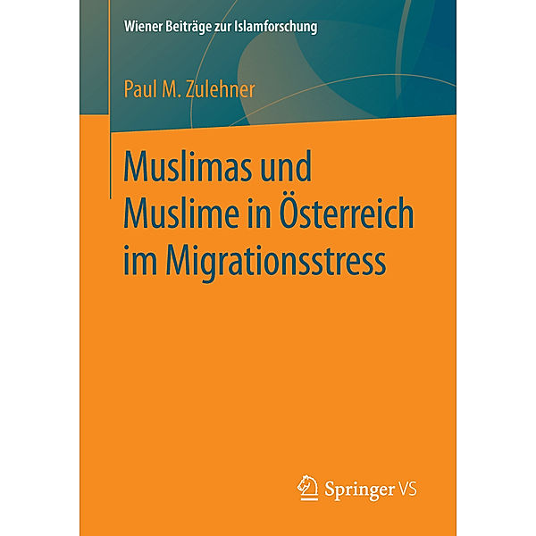 Muslimas und Muslime in Österreich im Migrationsstress, Paul Michael Zulehner