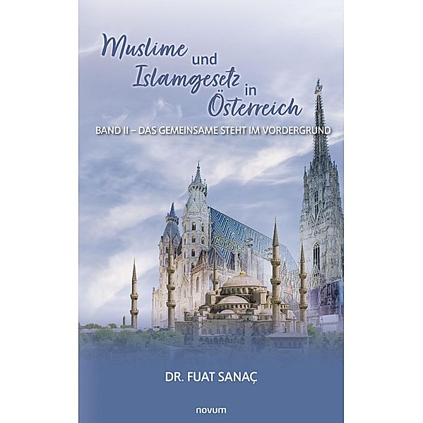 Muslime und Islamgesetz in Österreich, Fuat Sanaç