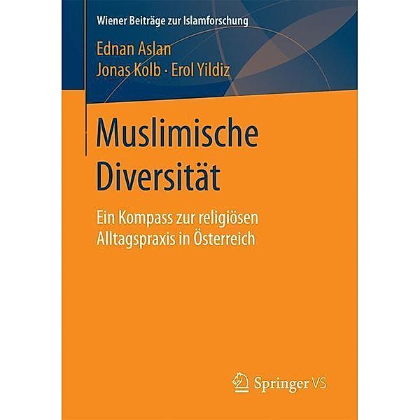 Muslimische Diversität, Ednan Aslan, Jonas Kolb, Erol Yildiz