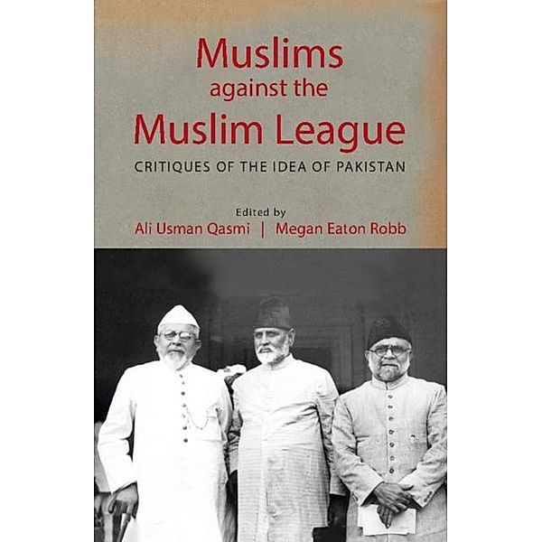 Muslims against the Muslim League