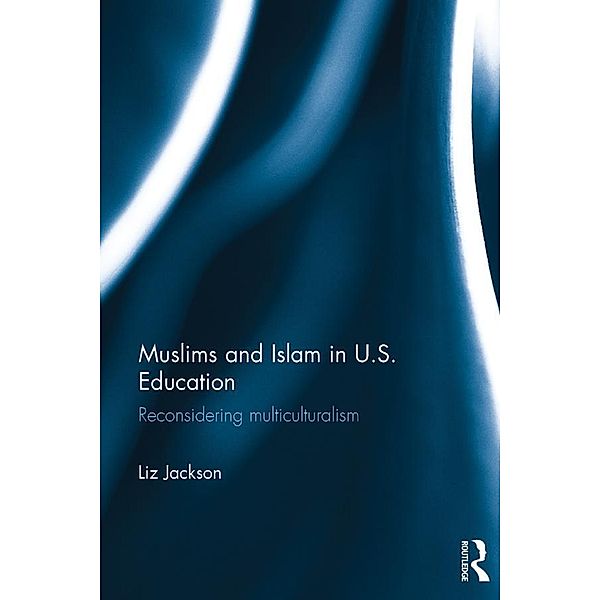 Muslims and Islam in U.S. Education, Liz Jackson