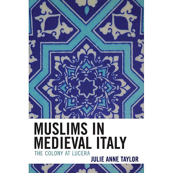 Muslims in Medieval Italy, Julie Taylor