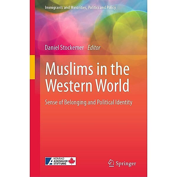 Muslims in the Western World / Immigrants and Minorities, Politics and Policy