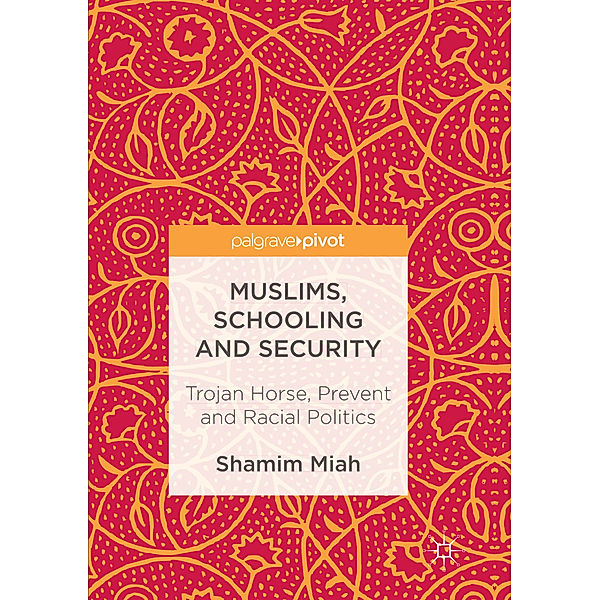 Muslims, Schooling and Security, Shamim Miah