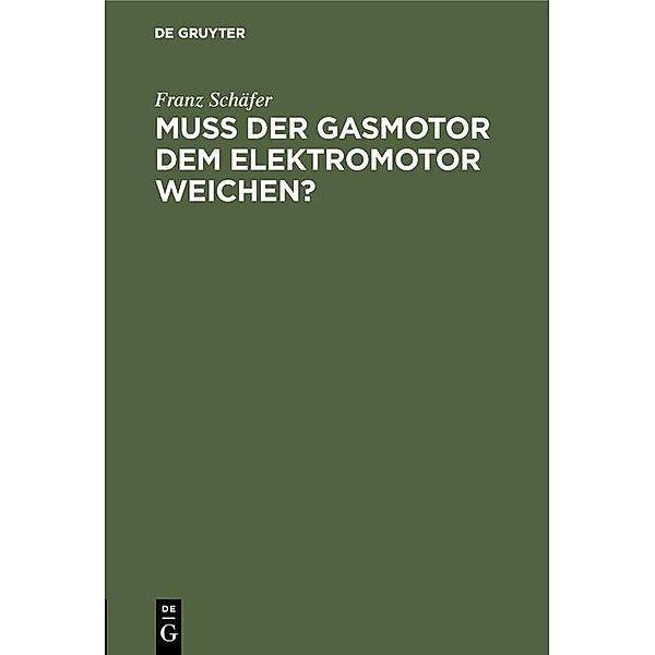 Muß der Gasmotor dem Elektromotor weichen? / Jahrbuch des Dokumentationsarchivs des österreichischen Widerstandes, Franz Schäfer