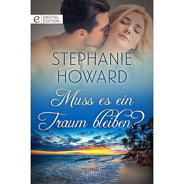 Muss es ein Traum bleiben?, Stephanie Howard