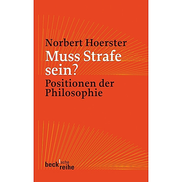 Muss Strafe sein?, Norbert Hoerster