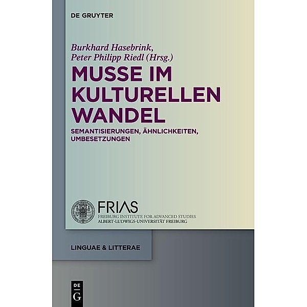 Muße im kulturellen Wandel / linguae & litterae Bd.35