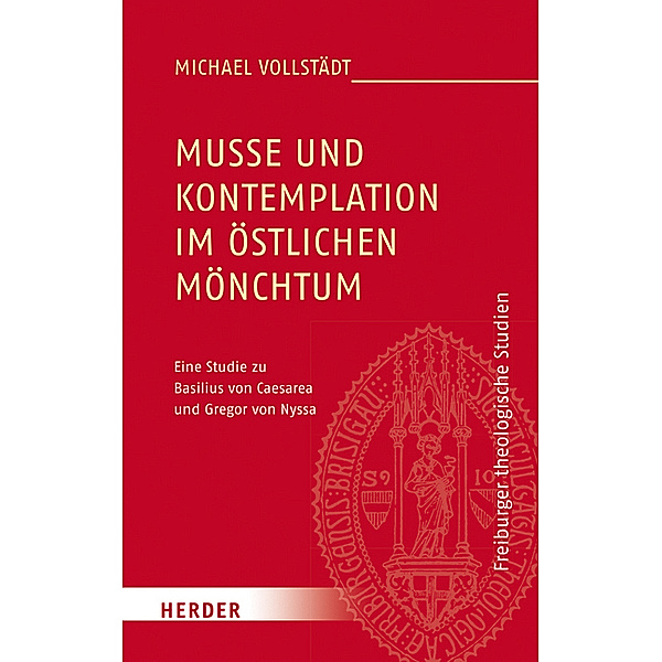 Musse und Kontemplation im östlichen Mönchtum, Michael Vollstädt