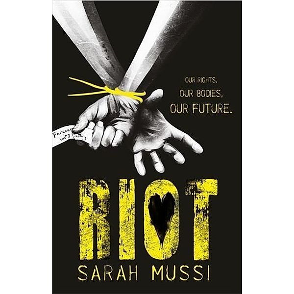 Mussi, S: Riot, Sarah Mussi