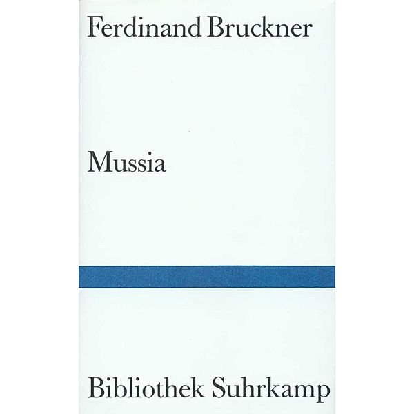 Mussia, Ferdinand Bruckner