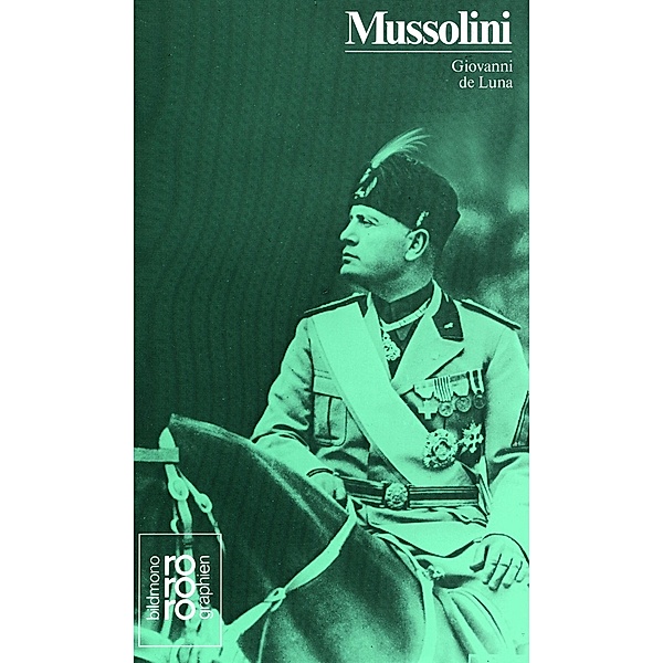 Mussolini, Giovanni De Luna