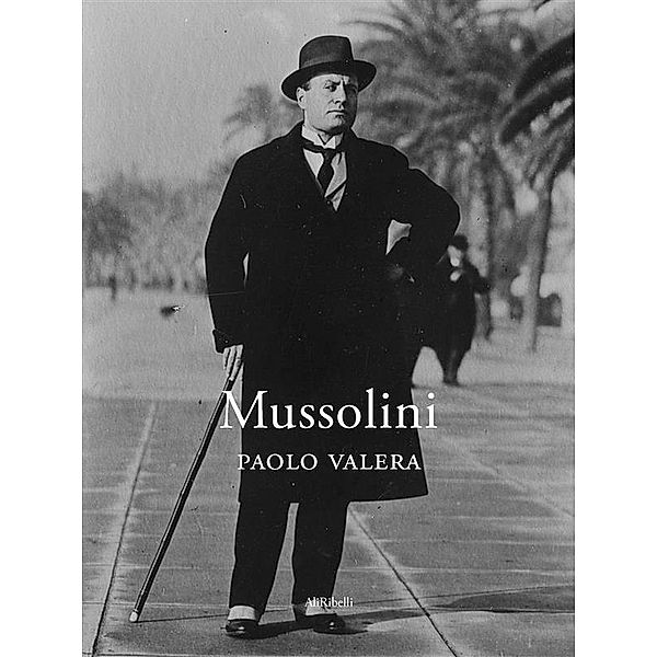 Mussolini, Paolo Valera