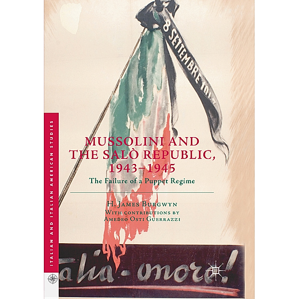 Mussolini and the Salò Republic, 1943-1945, H. James Burgwyn