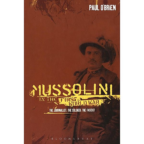 Mussolini in the First World War, Paul O'Brien