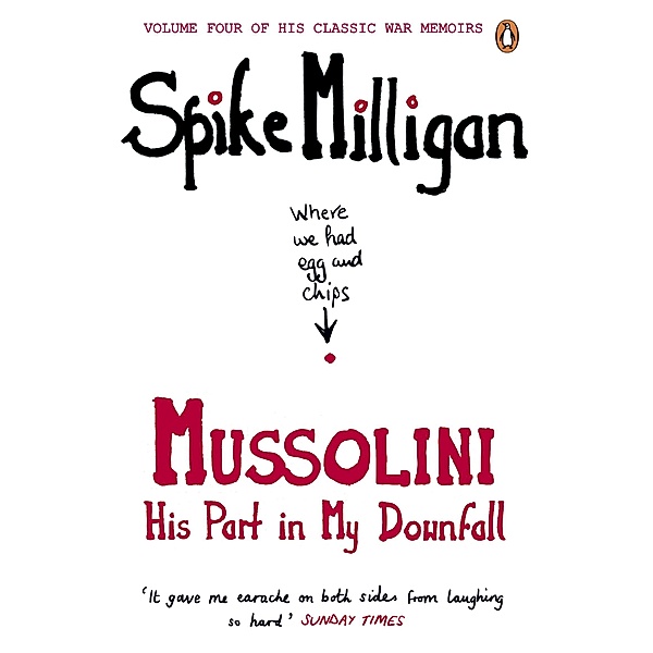 Mussolini / Spike Milligan War Memoirs, Spike Milligan