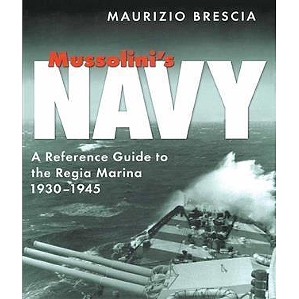 Mussolini's Navy, Maurizio Brescia