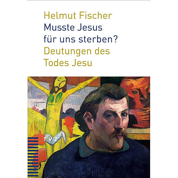 Musste Jesus für uns sterben?, Helmut Fischer