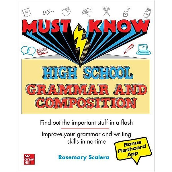 Must Know High School Grammar and Composition, Rosemary Scalera
