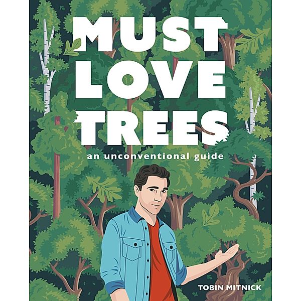 Must Love Trees, Tobin Mitnick