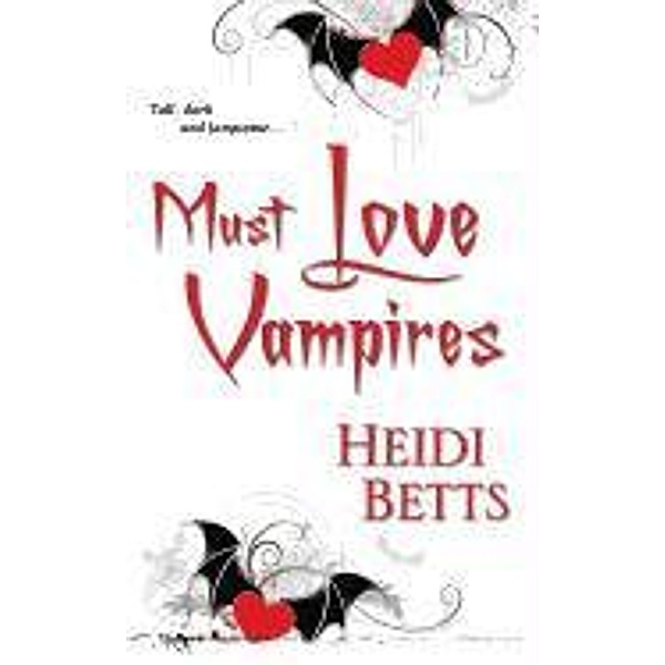 Must Love Vampires, Heidi Betts