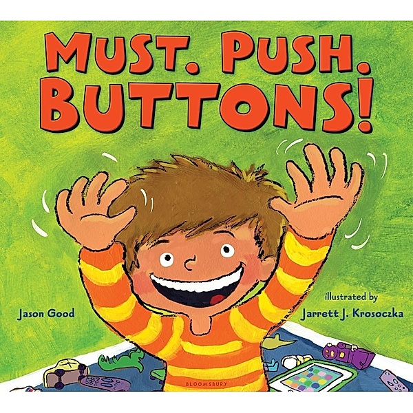 Must. Push. Buttons!, Jason Good