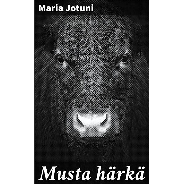 Musta härkä, Maria Jotuni